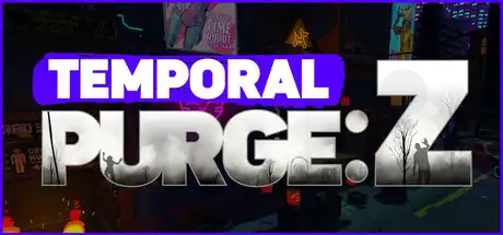 [PC]时间净化：Z/Temporal Purge: Z-芝士游戏