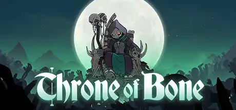 [PC]白骨王座/Throne of Bone-芝士游戏