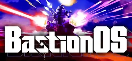 [PC]壁垒操作系统/BastionOS-芝士游戏
