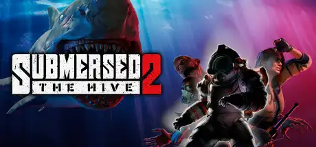 [PC]深潜2：蜂巢/Submersed 2 - The Hive-芝士游戏