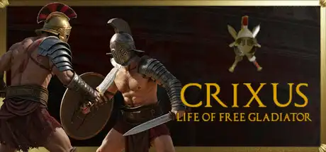 [PC]克里克苏斯：自由角斗士生涯/CRIXUS: Life of free Gladiator-芝士游戏