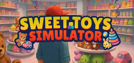 [PC]甜蜜玩具模拟器/Sweet Toys Simulator-芝士游戏