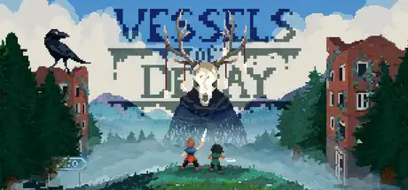 [PC]腐烂的容器/Vessels of Decay-芝士游戏