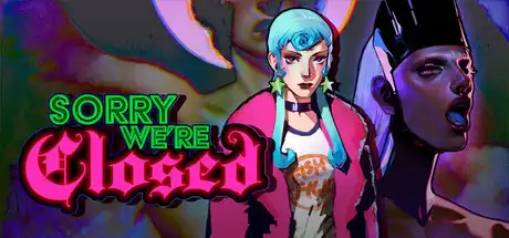 [PC]对不起，我们关门了/Sorry We're Closed-芝士游戏