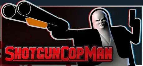 [PC]霰弹警长/Shotgun Cop Man-芝士游戏