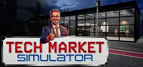 [PC]科技商店模拟/Tech Market Simulator-芝士游戏