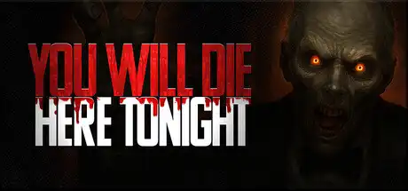 [PC]你今晚会死在这里/You Will Die Here Tonight-芝士游戏