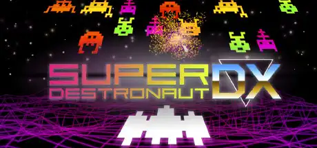 [PC]超级特种船员DX/Super Destronaut DX-芝士游戏
