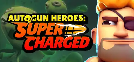 [PC]自动枪英雄：超级充能/Autogun Heroes: Supercharged-芝士游戏