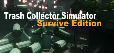 [PC]垃圾收集模拟：生存版/Trash Collector Simulator: Survive Edition-芝士游戏