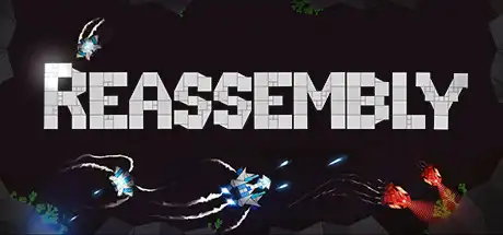 [PC]重组/Reassembly-芝士游戏