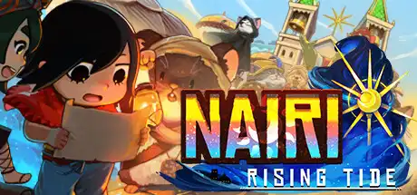 [PC]奈里：浪潮/NAIRI: Rising Tide-芝士游戏