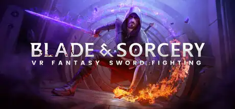 [PC]剑与魔法VR/Blade and Sorcery VR-芝士游戏