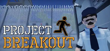 [PC]逃脱计划/Project Breakout-芝士游戏