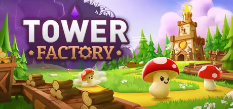 [PC]塔工厂/Tower Factory-芝士游戏