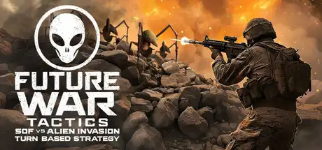 [PC]未来的战争策略：SOF与外星人入侵/Future War Tactics: SOF vs Alien Invasion – Turn-Based Strategy-芝士游戏