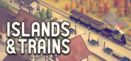 [PC]岛屿与火车/Islands & Trains-芝士游戏
