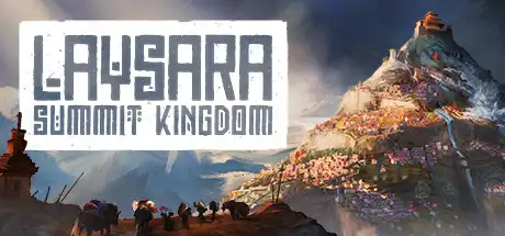[PC]肋萨拉：顶峰王国/Laysara: Summit Kingdom-芝士游戏