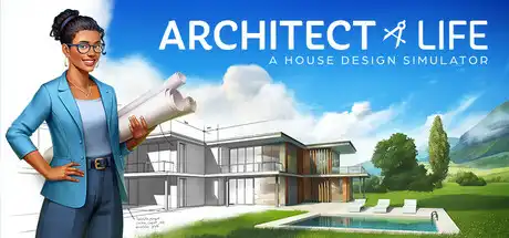 [PC]建筑师生活/Architect Life: A House Design Simulator-芝士游戏