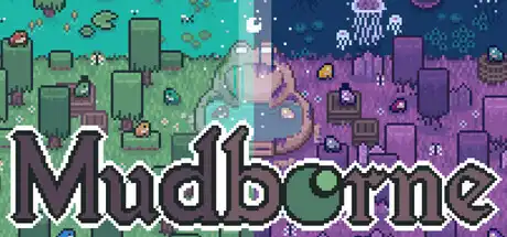 [PC]Mudborne：育蛙模拟器/Mudborne: Frog Management Sim-芝士游戏