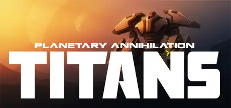 [PC]行星的毁灭：泰坦/Planetary Annihilation: TITANS-芝士游戏