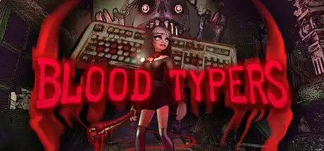 [PC]鲜血打字机/Blood Typers-芝士游戏