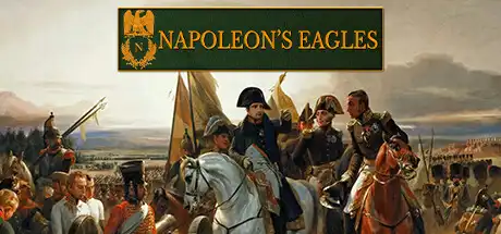 [PC]拿破仑之鹰：拿破仑战争游戏/Napoleon's Eagles: Game of the Napoleonic Wars-芝士游戏