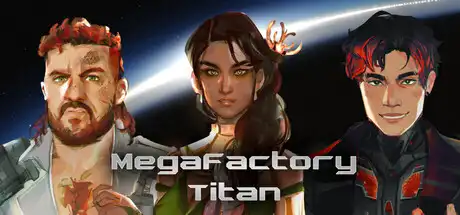[PC]超级工厂泰坦/MegaFactory Titan-芝士游戏