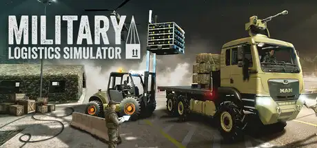 [PC]军事物流模拟器/Military Logistics Simulator-芝士游戏