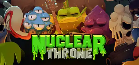 [PC]废土之王/Nuclear Throne-芝士游戏