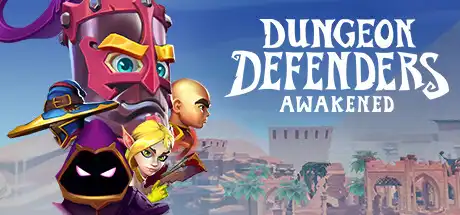 [PC]地牢守护者：觉醒/Dungeon Defenders: Awakened-芝士游戏