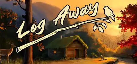 [PC]温馨小木屋/Log Away-芝士游戏