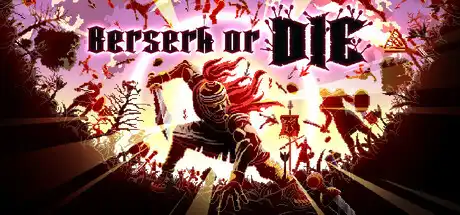 [PC]狂怯生死/Berserk or Die-芝士游戏
