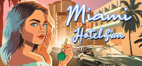 [PC]迈阿密酒店模拟器/Miami Hotel Simulator-芝士游戏
