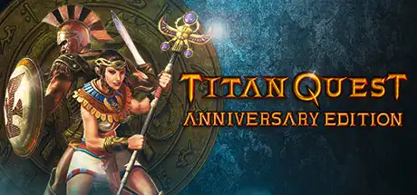 [PC]泰坦之旅周年纪念版/泰坦之旅：不朽王座/Titan Quest Anniversary Edition-芝士游戏