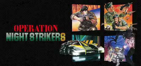 [PC]夜袭者行动/Operation Night Strikers-芝士游戏