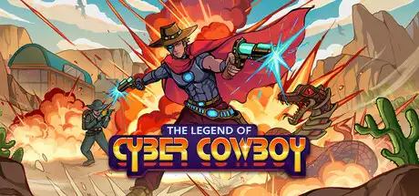 [PC]赛博牛仔传奇/The Legend of Cyber Cowboy-芝士游戏