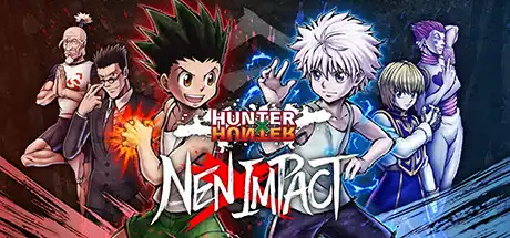 [PC]全职猎人：NEN×IMPACT/HUNTER×HUNTER NEN×IMPACT/支持网络联机-芝士游戏