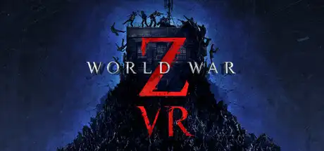 [PC]僵尸世界大战VR/World War Z VR-芝士游戏