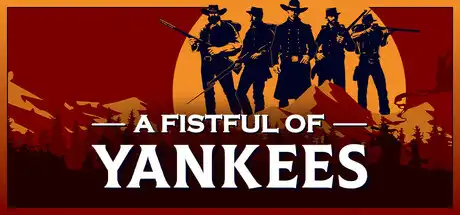 [PC]洋基的拳头/A Fistful Of Yankees-芝士游戏
