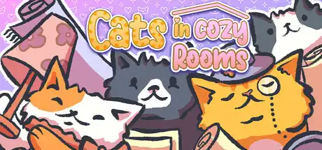 [PC]猫咪的温馨小屋/Cats in Cozy Rooms-芝士游戏