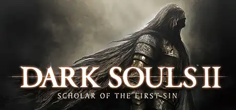 [PC]黑暗之魂2：原罪学者/DARK SOULS II: Scholar of the First Sin-芝士游戏
