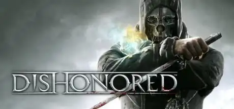 [PC]耻辱1/羞辱1/Dishonored-芝士游戏