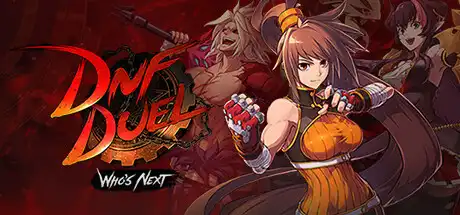 [PC]地下城与勇士：决斗/地下城决斗/DNF Duel-芝士游戏