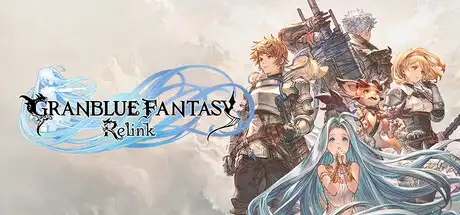 [PC]碧蓝幻想：RELINK/Granblue Fantasy: Relink/支持网络联机-芝士游戏