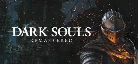 [PC]黑暗之魂：重制版/DARK SOULS: Remastered/支持网络联机-芝士游戏