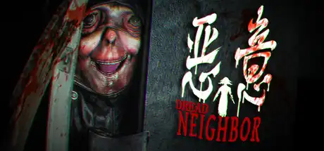 [PC]恶意/Dread Neighbor-芝士游戏