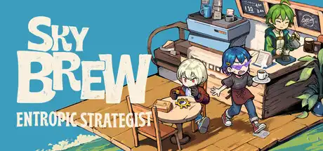 [PC]原地起啡/SkyBrew: Entropic Strategist-芝士游戏