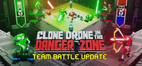 [PC]机器人角斗场/Clone Drone in the Danger Zone-芝士游戏