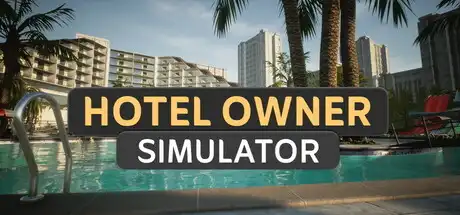 [PC]酒店老板模拟器/Hotel Owner Simulator-芝士游戏